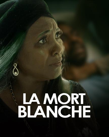 LA MORT BLANCHE