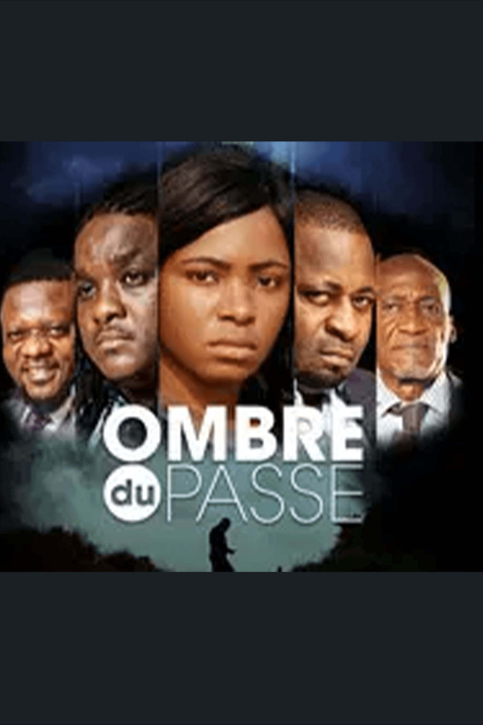 OMBRE DU PASSE