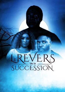 LE REVERS DE LA SUCCESSION